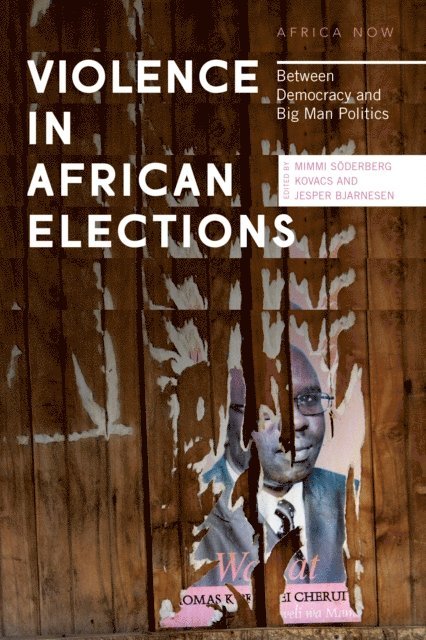 Mimmi Söderberg Kovacs, Jesper Bjarnesen - Violence in African Elections, E-bok