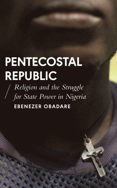 Ebenezer Obadare - Pentecostal Republic, E-bok