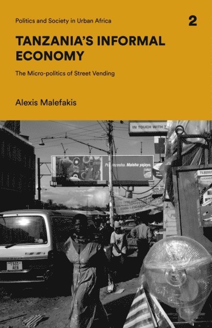 Alexis Malefakis - Tanzania's Informal Economy, E-bok