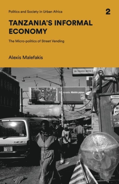 Alexis Malefakis - Tanzania's Informal Economy, E-bok