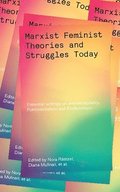 Marxist-Feminist Theories and Struggles Today