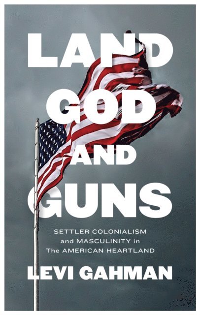 Levi Gahman - Land, God, and Guns, E-bok. Tillgänglighet: Lägg i varukorg