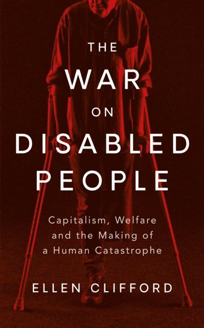 Ellen Clifford - War on Disabled People, E-bok. Tillgänglighet: Lägg i varukorg