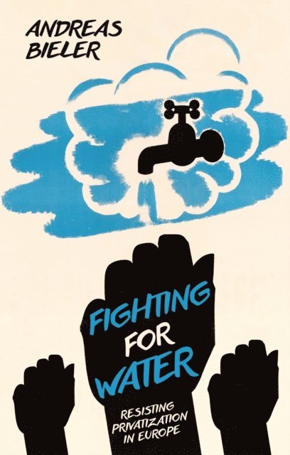Andreas Bieler - Fighting for Water, E-bok
