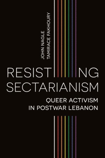 John Nagle, Tamirace Fakhoury - Resisting Sectarianism, E-bok