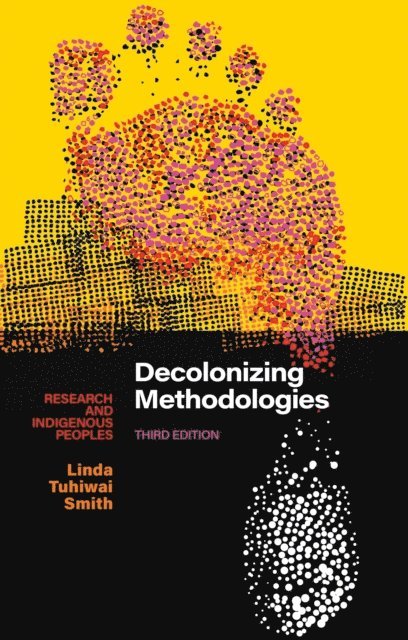 Linda Tuhiwai Smith - Decolonizing Methodologies, E-bok