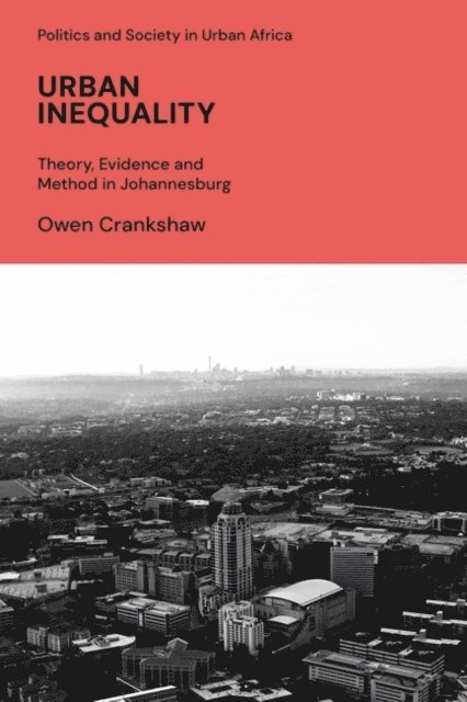 Owen Crankshaw - Urban Inequality, E-bok