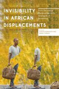 Invisibility in African Displacements