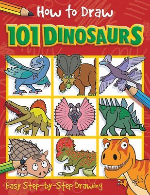 Nat Lambert - How to Draw 101 Dinosaurs: Easy Step-By-Step Drawing Book for Children Ages 5+, Häftad