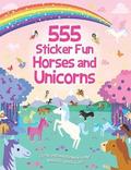 555 Sticker Fun - Horses and Unicorns Activity Book