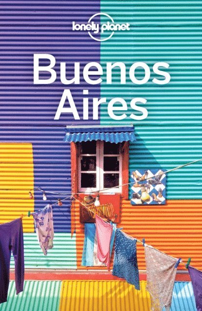 Isabel Albiston - Lonely Planet Buenos Aires, E-bok