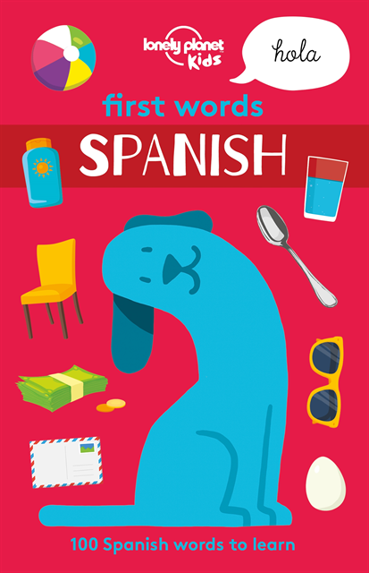 Lonely Planet Kids - Lonely Planet Kids First Words - Spanish, E-bok