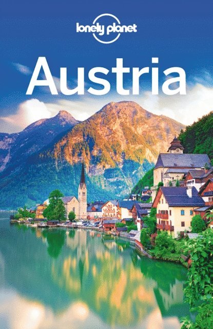 Wheeler Donna Wheeler, Le Nevez Catherine Le Nevez, Christiani Kerry Christiani, Di Duca Marc Di Duca, Lonely Planet Lonely Planet - Lonely Planet Austria, E-bok