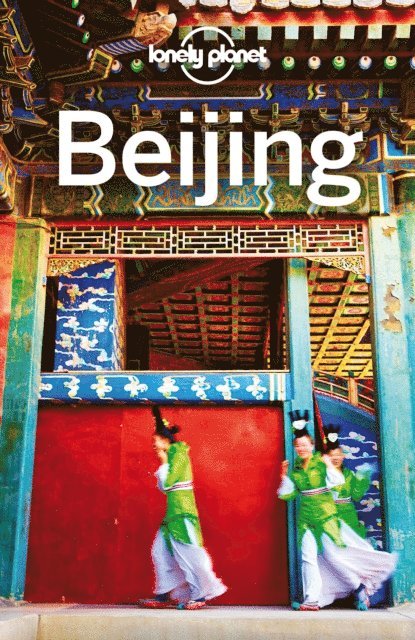 Trent Holden, David Eimer - Lonely Planet Beijing, E-bok