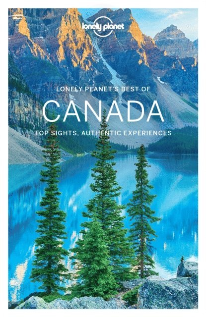 Tang Phillip Tang, Walker Benedict Walker, Ver Berkmoes Ryan Ver Berkmoes, McCarthy Carolyn McCarthy, Lee John Lee, Karlin Adam Karlin, Bainbridge James Bainbridge, Armstrong Kate Armstrong, Miller Korina Miller, Lonely Planet Lonely Planet - Lonely Planet Best of Canada, E-bok