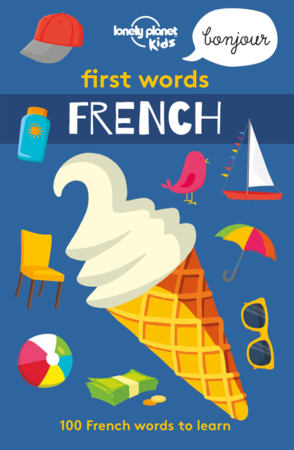 Lonely Planet Kids - Lonely Planet Kids First Words - French, E-bok