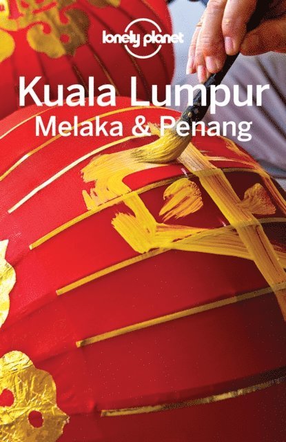 Isabel Albiston, Simon Richmond - Lonely Planet Kuala Lumpur, Melaka & Penang, E-bok