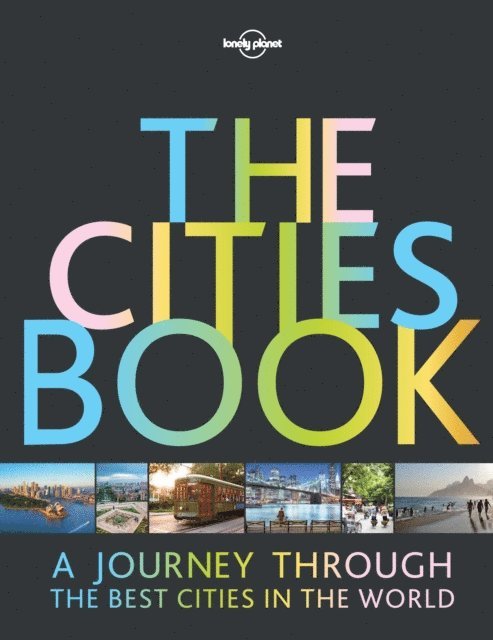 Lonely Planet - Lonely Planet The Cities Book, E-bok
