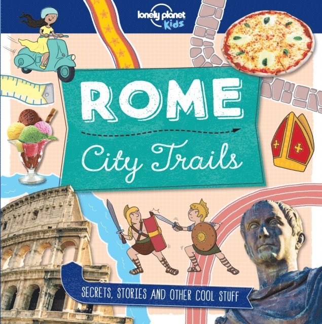 Moira Butterfield, Lonely Planet Kids - City Trails - Rome, E-bok