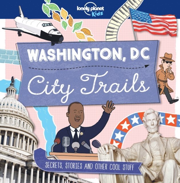 Moira Butterfield, Lonely Planet Kids - City Trails - Washington DC, E-bok
