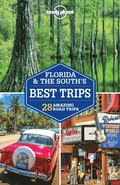 Lonely Planet Florida & the South's Best Trips