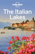 Lonely Planet The Italian Lakes