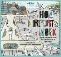 Lonely Planet Kids How Airports Work