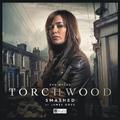 Torchwood #32 Smashed