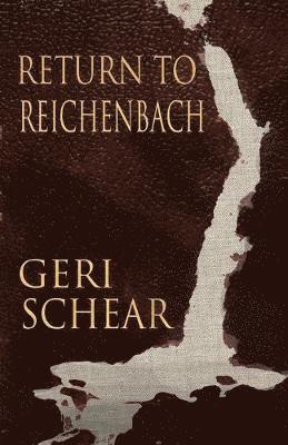 Geri Schear - Return to Reichenbach, Häftad. Tillgänglighet: Lägg i varukorg