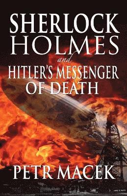 Petr Macek - Sherlock Holmes and Hitler's Messenger of Death, Häftad
