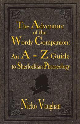 Nicko Vaughan - Adventure of the Wordy Companion, Häftad