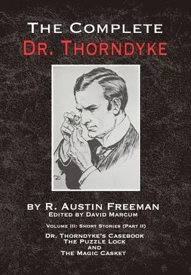 R Austin Freeman, David Marcum - Complete Dr. Thorndyke - Volume III, Inbunden. Tillgänglighet: Lägg i varukorg