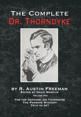 R Austin Freeman - Complete Dr. Thorndyke - Volume VIII, Inbunden. Tillgänglighet: Lägg i varukorg