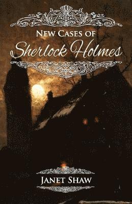 Janet Shaw - New Cases of Sherlock Holmes, Häftad