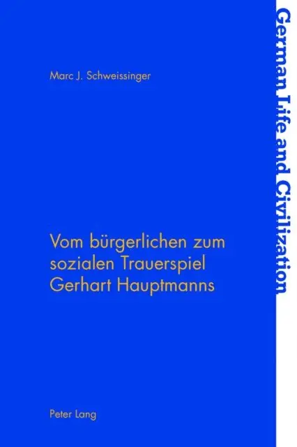 Schweissinger Marc J. Schweissinger - Vom buergerlichen zum sozialen Trauerspiel Gerhart Hauptmanns, E-bok. Tillgänglighet: Lägg i varukorg