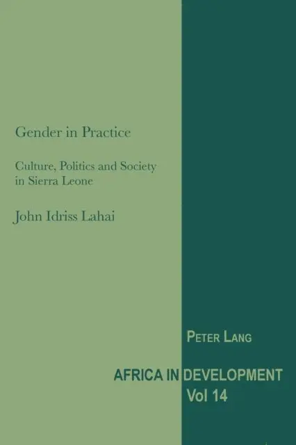 Lahai John Idriss Lahai - Gender in Practice, E-bok. Tillgänglighet: Lägg i varukorg