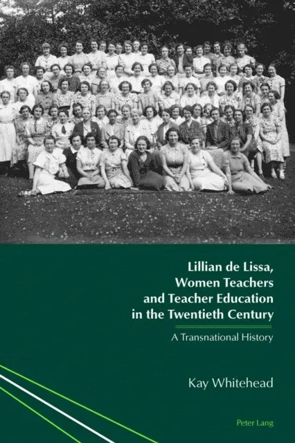 Whitehead Kay Whitehead - Lillian de Lissa, Women Teachers and Teacher Education in the Twentieth Century, E-bok. Tillgänglighet: Lägg i varukorg