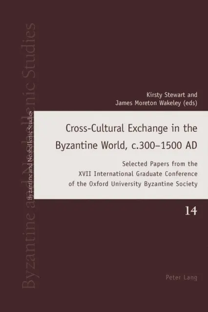 Wakeley James Moreton Wakeley, Stewart Kirsty Stewart - Cross-Cultural Exchange in the Byzantine World, c.300-1500 AD, E-bok. Tillgänglighet: Lägg i varukorg
