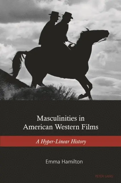 Hamilton Emma Hamilton - Masculinities in American Western Films, E-bok. Tillgänglighet: Lägg i varukorg