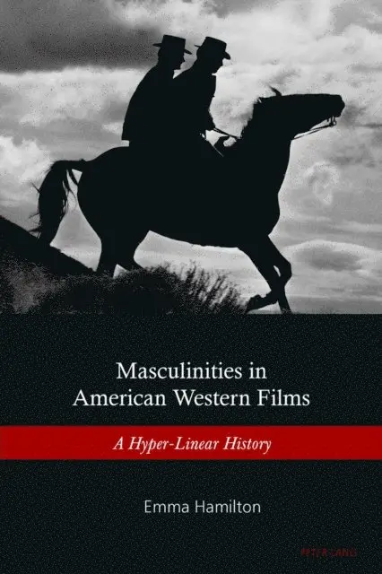 Hamilton Emma Hamilton - Masculinities in American Western Films, E-bok. Tillgänglighet: Lägg i varukorg