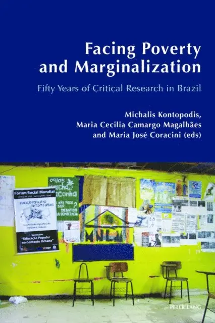 Coracini Maria Jose Coracini, Magalhaes Maria Cecilia Camargo Magalhaes, Kontopodis Michalis Kontopodis - Facing Poverty and Marginalization, E-bok. Tillgänglighet: Lägg i varukorg