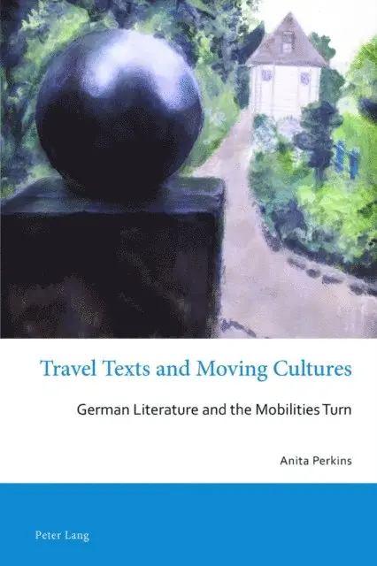 Perkins Anita Perkins - Travel Texts and Moving Cultures, E-bok. Tillgänglighet: Lägg i varukorg