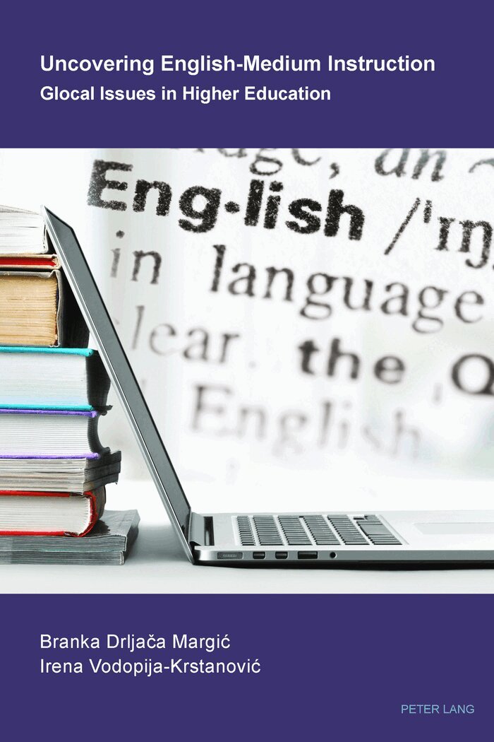 Branka Drljača Margić, Irena Vodopija-Krstanović - Uncovering English-Medium Instruction, Häftad