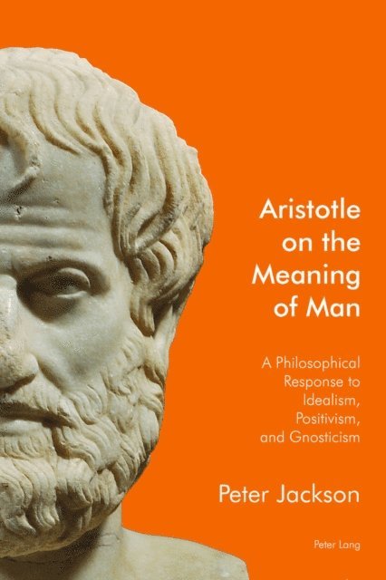 Jackson Peter Jackson - Aristotle on the Meaning of Man, E-bok