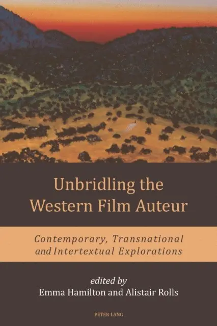 Rolls Alistair Rolls, Hamilton Emma Hamilton - Unbridling the Western Film Auteur, E-bok. Tillgänglighet: Lägg i varukorg
