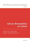 Literary Retranslation in Context