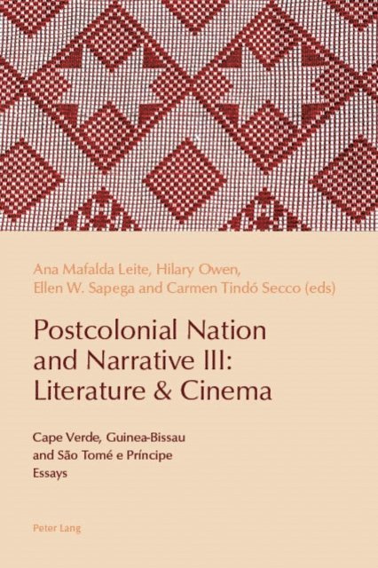 Secco Carmen Secco, Sapega Ellen Sapega, Owen Hilary Owen, Leite Ana Mafalda Leite - Postcolonial Nation and Narrative III: Literature & Cinema, E-bok