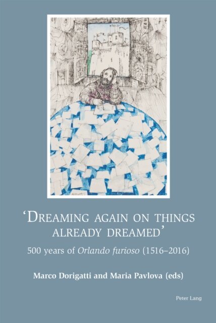 Pavlova Maria Pavlova, Dorigatti Marco Dorigatti - Dreaming again on things already dreamed, E-bok