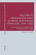 Discours Et Terminologie Dans La Presse Scientifique Francaise (1699-1740)