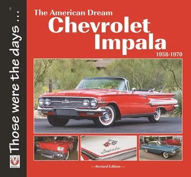 Norm Mort - Chevrolet Impala 1958-1970: the American Dream, Häftad